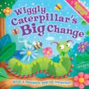 Image for Surprise Pop-Up: Wiggly Caterpillars Big Change