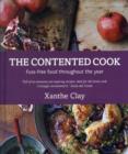 Image for The contented cook  : fuss-free food throughout the year
