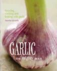 Image for Garlic: The Mighty Bulb