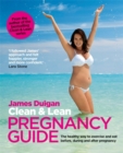 Image for Clean &amp; lean pregnancy guide