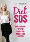 Image for Diet SOS  : life changing tips for long-term weight loss success