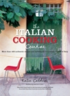 Image for The Italian cookery course  : techniques, masterclasses, ingredients, traditional recipes