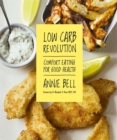 Image for Low carb revolution  : comfort eating for good health