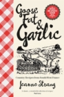 Image for Goose fat &amp; garlic  : country recipes from south-west France