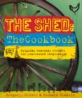 Image for The Shed  : the cookbook