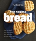 Image for Bread: Over 60 breads, rolls and cakes plus delicious recipes using them