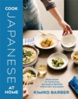Image for Cook Japanese at home  : from dashi to tonkatsu, 200 simple recipes for every occasion