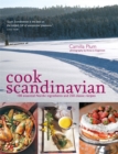 Image for Cook Scandinavian  : 100 essential Nordic ingredients and 250 classic recipes