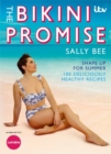 Image for The Bikini Promise: Shape up for summer -100 deliciously healthy recipes