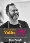 Image for Cracking yolks &amp; pig tales  : the lid off life in the kitchen with 110 stunning recipes