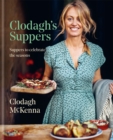 Image for Clodagh&#39;s suppers  : suppers to celebrate the seasons