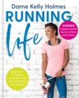 Image for Running life  : mindset, fitness & nutrition for positive wellbeing