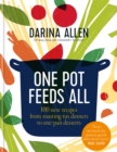 Image for One pot feeds all  : 100 new recipes from roasting tin dinners to one-pan desserts