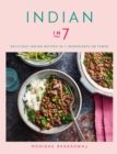 Image for Indian in 7  : delicious Indian recipes in 7 ingredients or fewer