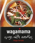 Image for Wagamama Ways With Noodles