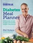 Image for Diabetes meal planner  : deliciously simple recipes and weekly weight-loss menus