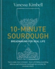 Image for 10-minute sourdough  : breadmaking for real life
