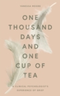 Image for One thousand days and one cup of tea