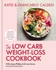 Image for The low carb weight-loss cookbook  : how to lose weight and change your life in 6 weeks