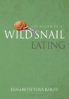 Image for The sound of a wild snail eating