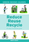 Image for Reduce, reuse, recycle: an easy household guide