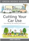 Image for Cutting your car use: save money, be healthy, be green!