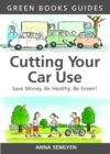 Image for Cutting your car use: save money, be healthy, be green!