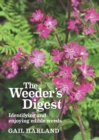 Image for The weeder&#39;s digest: identifying and enjoying edible weeds