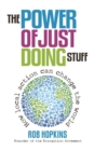 Image for The power of just doing stuff: how local action can change the world