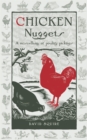 Image for Chicken nuggets: a miscellany of poultry pickings