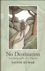 Image for No destination  : autobiography of a pilgrim