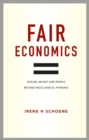Image for Fair economics  : new foundations for a transformed economy