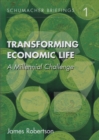 Image for Transforming economic life: a millennial challenge : 1