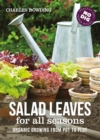 Image for Salad leaves for all seasons  : organic growing from pot to plot