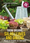 Image for Grow organic salad leaves and greens: indoors or outdoors, all year round