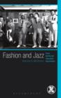 Image for Fashion and jazz  : dress, identity and subcultural improvisation