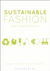 Image for Sustainable fashion: past, present, and future
