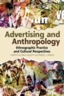 Image for Advertising and anthropology  : ethnographic practice and cultural perspectives
