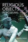 Image for Religious objects in museums: private lives and public duties