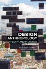 Image for Design anthropology  : theory and practice