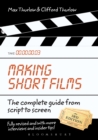 Image for Making short films: the complete guide from script to screen