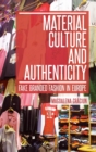 Image for Material culture and authenticity  : fake branded fashion in Europe