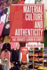 Image for Material culture and authenticity  : fake branded fashion in Europe