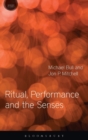 Image for Ritual, Performance and the Senses
