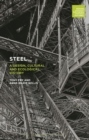 Image for Steel : A Design, Cultural and Ecological History