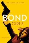 Image for Bond girls  : body, fashion and gender