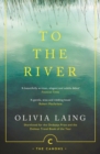 Image for To the river: a journey beneath the surface