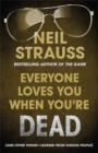 Image for Everyone Loves You When You&#39;re Dead : (And Other Things I Learned From Famous People)