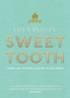 Image for Lily Vanilli&#39;s sweet tooth  : recipes and tips from a modern artisan bakery