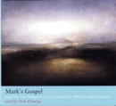 Image for Mark&#39;s Gospel : from The New Testament in Scots translated by William Laughton Lorimer